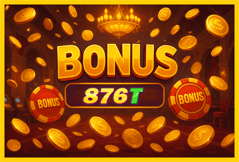 Imagem promovendo bônus 876T com recompensas imperdíveis.